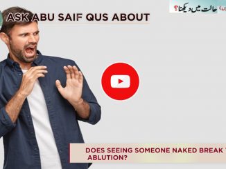 Does your Wudu break if you saw someone naked?