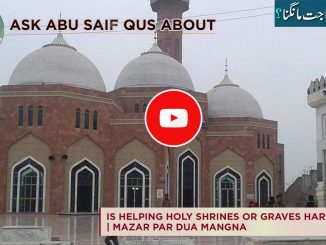 Is Helping Holy Shrines or Graves haraam?