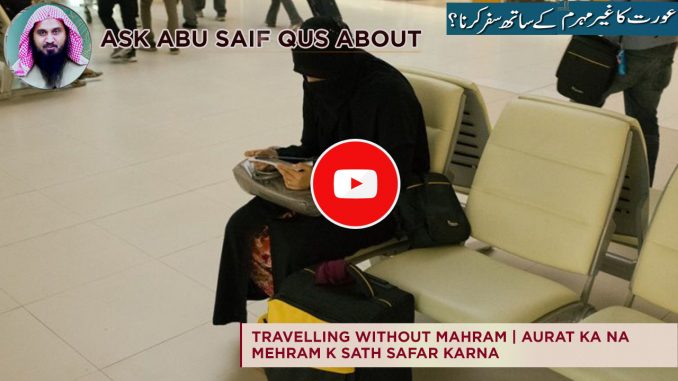 Travelling Without Mahram