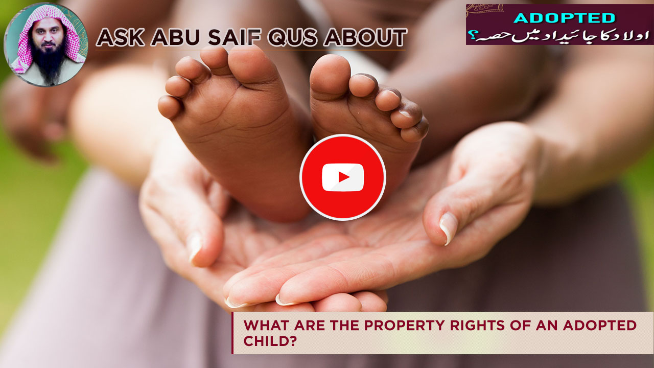 what-are-the-property-rights-of-an-adopted-child-kia-lay-palak-bacha