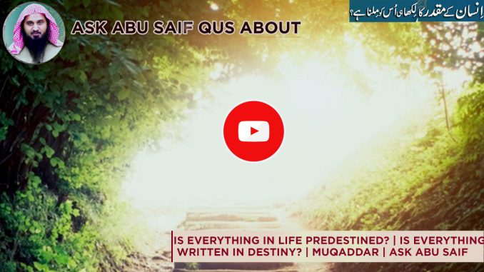 Is Everything in life Predestined Is Everything in life Predestined? | Is Everything Written in Destiny